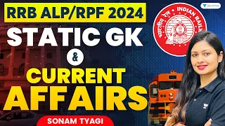 RRB ALP/RPF 2024 | Static GK | Current Affairs | Day 4 | Sonam Tyagi