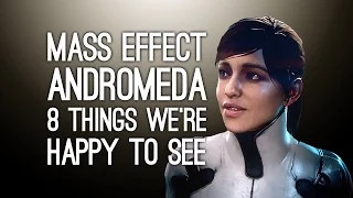 Mass Effect Andromeda: 8 Things We're Happy to See in the Mass Effect Andromeda Trailer at E3 2016