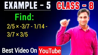 Find 2/5 × -3/7 - 1/14 - 3/7 × 3/5 | class 8 maths chapter 1 example 5