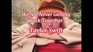 Taylor Swift - We Are Never Getting Back Together (Taylor’s Version) (Lyrics).