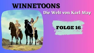 Winnetoons - Die Welt von Karl May | Animation | FOLGE 16 auf Deutsch