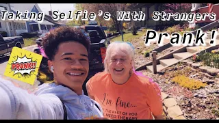 Taking Selfies With Strangers Prank!