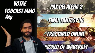 LE PODCAST MMORPG #4 ! Pax Dei, FF14, Blizzard retourne en CHINE et plein de nouveaux MMO !