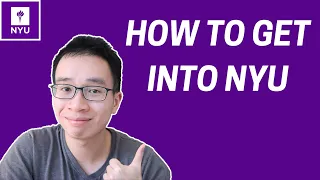 THE SECRET of How to Get Into NYU