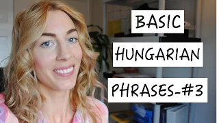 Basic Hungarian Phrases - #3