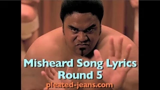 Misheard Song Lyrics: Round 5
