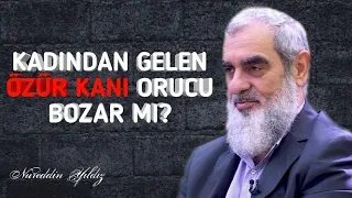 KADINDAN GELEN ÖZÜR KANI ORUCU BOZAR MI? | Nureddin Yıldız @acelmeli