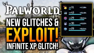 Palworld - 3 GLITCHES! Infinite XP Glitch & Dev Update!