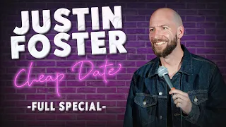 JUSTIN FOSTER: CHEAP DATE | FULL COMEDY SPECIAL