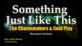 Something Just Like This - Cold Play & The Chainsmokers | (Karaoke Version)