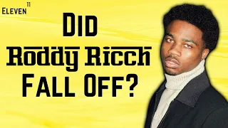 Did Roddy Ricch Fall Off?