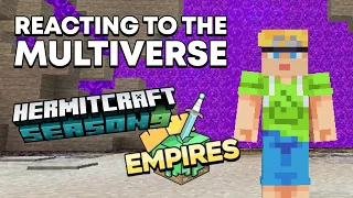 Reacting to the Hermitcraft x Empires Multiverse Crossover Collab