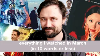 every movie I watched in March (in 10 words or less)