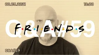 [NV#420] Czemu cierpienie? II Intensywne budowanie związku II Friends Reunion (Q&A#59)
