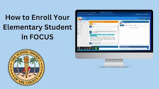 How to Enroll Your Elementary Student in FOCUS