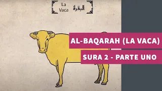 Surah 2: Al-Baqarah (La vaca) Parte 1: Introducción y resumen - Sura Al-Baqarah