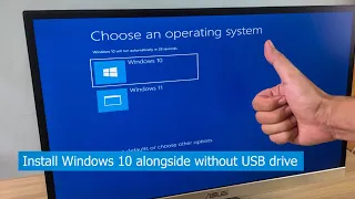 Install Win 10 alongside Win11 without USB