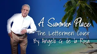 Theme From A Summer Place - The Lettermen | Cover by: Angelo G. de la Rosa
