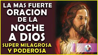 💖La más fuerte Oración de la noche a dios, Super Milagrosa y Poderosa