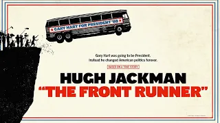 ‘The Front Runner’ official trailer