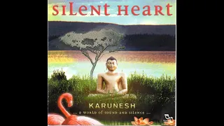 Karunesh Silent Heart relaxation meditation music