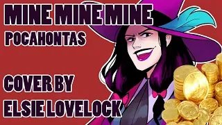 Mine Mine Mine - Disney's Pocahontas - female cover by Elsie Lovelock ft. RedyyChuu