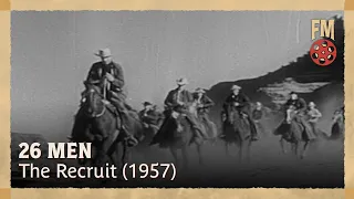 26 Men (1957) | Season 1 | Episode 1 | The Recruit | Tristram Coffin