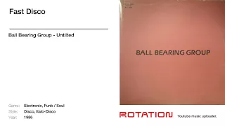 Ball Bearing Group - Fast Disco