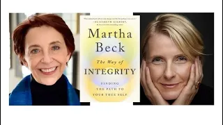 The Way of Integrity: An Evening with Martha Beck and Elizabeth Gilbert