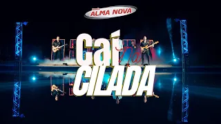 Banda Alma Nova - Caí Na Cilada (Clipe Oficial)