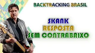 Resposta - Skank - Backtracking sem Contrabaixo