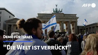 Solidaritäts-Demo für Israel in Berlin: "Die ganze Welt ist verrückt" | AFP