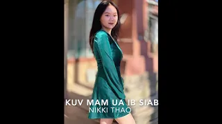 Nikki Thao - Kuv Mam Ua Ib Siab (Official Audio)