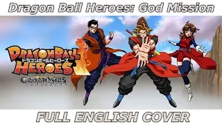 Dragon Ball Heroes: God Mission (FULL ENGLISH COVER feat. MasakoX & Megami33)