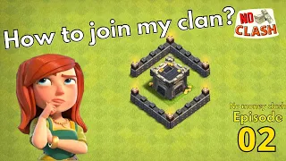 How to Join my Clan! Always war - No Money Clash Episode 2