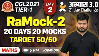 Day - 2 || Abhyaas 3.0 || Maths Mock - 2 || 20 Days 20 Mocks || SSC CGL Tier 1 || By RaMo Sir