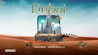 @Manybeat & @AaronSevilla - Dubai Go / Afro House