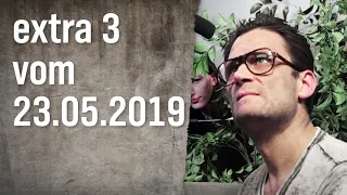 Extra 3 vom 23.05.2019 | extra 3 | NDR