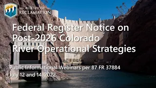 Colorado River Basin Post 2026 Public Meeting - July 14, 2022