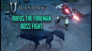How to Find & kill Rufus the Foreman Boss in - V Rising
