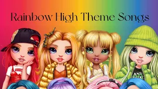 Rainbow High Theme Songs