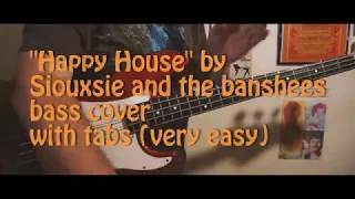 "Happy house" by Siouxsie and the Banshees - bass cover with easy tabs