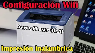 👍Configuración Wifi Xerox Phaser 3020, impresión inalámbrica