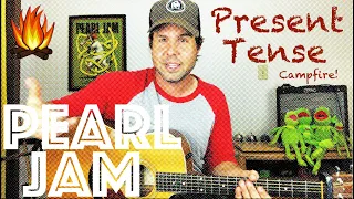 Guitar Lesson: How To Play Present Tense by Pearl Jam - Campfire Edition
