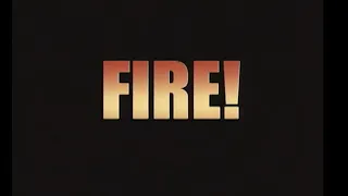 Fire!