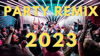 PARTY REMIX 2023 - Mashups & Remixes Of Popular Songs I DJ Remix Club Music Dance Mix 2023