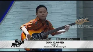 Galvin Delano Reza - "Yatra Ta" (Cover Malafede Project) | HITAM PUTIH (22/11/19) Part 1