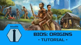 Bios: Origins - Tutorial - KludiK