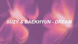 SUZY 수지 & Baekhyun 백현 - 'Dream' Easy Lyrics