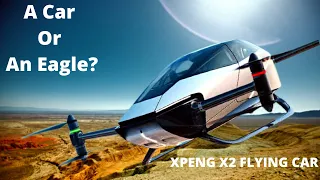 First Flying Car Ever! Here Are 8 FACTS About The Xpeng Voyager